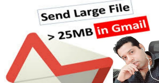 How To Send Large Files in Gmail Above 25MB? email pr 25mb sy zyda ki ...
