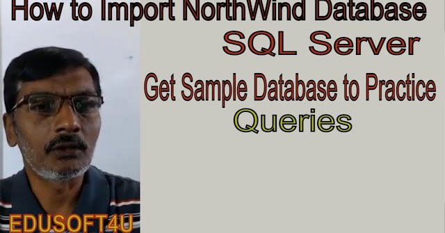 How to import NorthWind Database into SQL Server