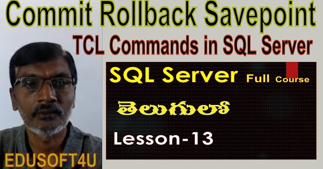 Commit Rollback SavePoint Statements in SQL Server-MS SQL Server complete course in Telugu-Lesson-13