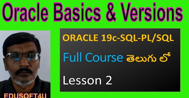 Introduction to Oracle and it's Versions-ORACLE 19C-SQL & PL/SQL Full Course in Telugu - Lesson-2