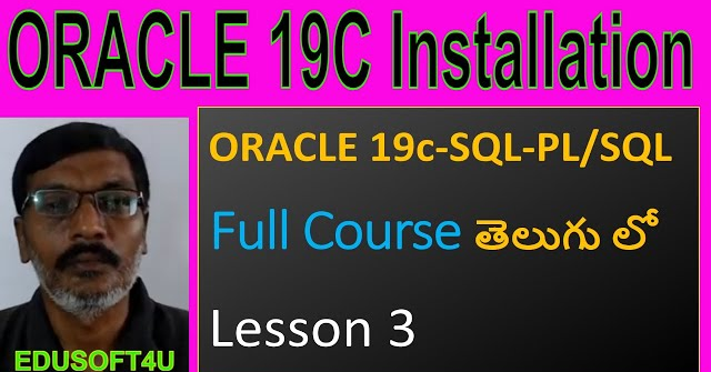 Oracle19c installation Step  by Step-ORACLE 19C-SQL & PL/SQL Full Course in Telugu - Lesson-3