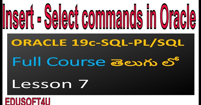 Insert select and insert all statements-- ORACLE 19C SQL & PL/SQL Full Course in Telugu-Lesson-7