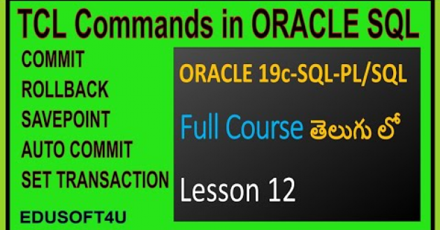 TCL Commands in ORACLE SQL - ORACLE 19C SQL & PL/SQL Full Course in Telugu-Lesson-12