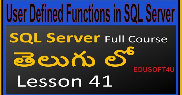 User defined functions in SQL Server-MS SQL Server full course in Telugu-Lesson-41