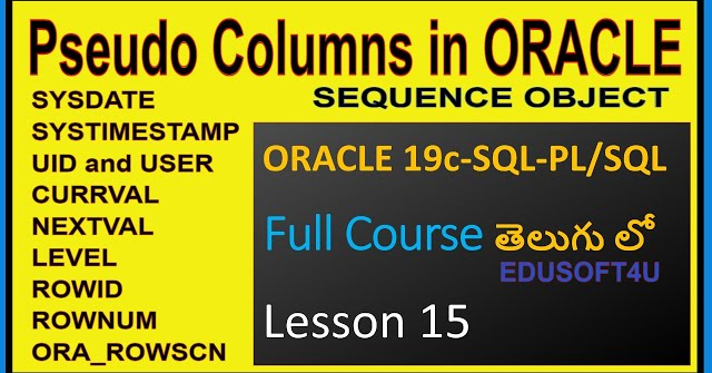 Pseudo Columns in Oracle-ORACLE 19C SQL & PL/SQL Full Course in Telugu-Lesson-15