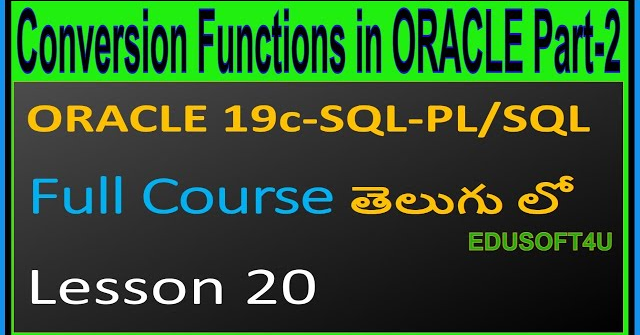 Conversion functions in ORACLE SQL part 2-ORACLE 19C SQL & PL/SQL Full Course in Telugu-Lesson-20