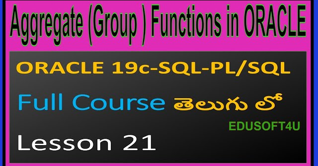 Aggregate (Group) Functions in ORACLE SQL-ORACLE 19C SQL & PL/SQL Full Course in Telugu-Lesson-21