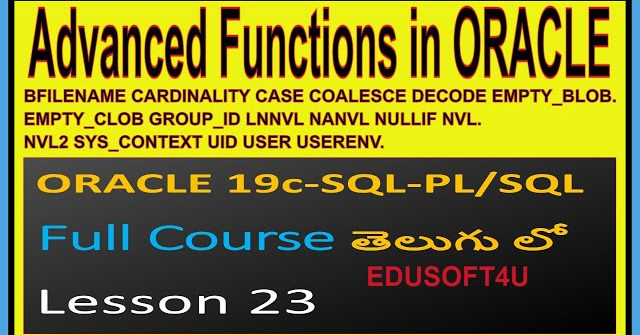 Advanced Functions in ORACLE - ORACLE 19C SQL & PL/SQL Full Course in Telugu-Lesson-23