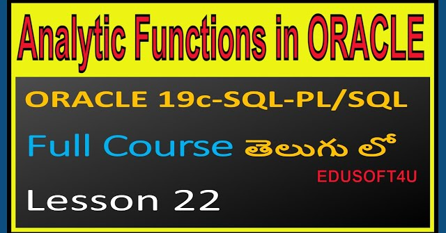 Analytic Functions in ORACLE SQL-ORACLE 19C SQL & PL/SQL Full Course in Telugu-Lesson-22