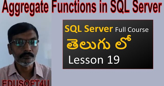 Aggregate Functions or Group Functions in SQL Server-SQL Server complete course in Telugu-Lesson-18
