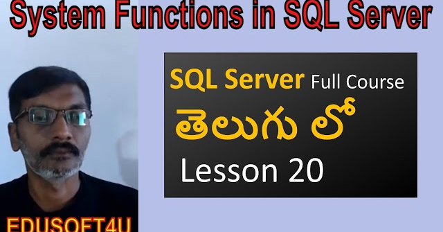 System Functions in SQL Server-MS SQL Server complete course in Telugu-Lesson-20