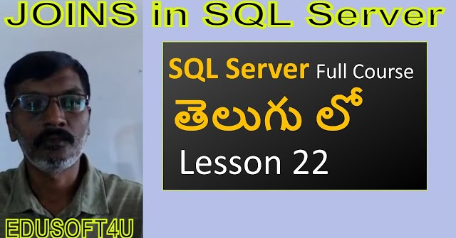JOINS in SQL Server--MS SQL Server complete course in Telugu-Lesson-22