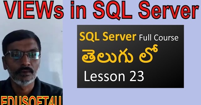 Views in SQL Server -MS SQL Server complete course in Telugu-Lesson-23