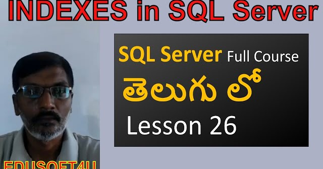 index in SQL Server--MS SQL Server complete course in Telugu-Lesson-26