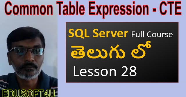 CTE (Common Table Expression) in SQL Server-MS SQL Server complete course in Telugu-Lesson-28