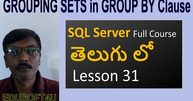 GROUPING SETS in SQL Server-MS SQL Server complete course in Telugu-Lesson-31