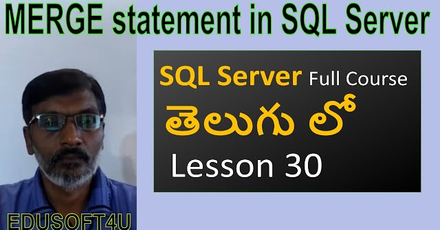 MERGE Statement in SQL Server-SQL Server complete course in Telugu-Lesson-30