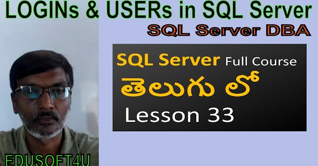 Create Login and Create User in SQL Server Dba-MS SQL Server complete course in Telugu-Lesson-33