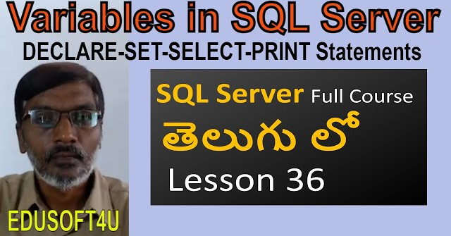 Declaring and assigning Variables in SQL Server-MS SQL Server full course in Telugu-Lesson-36