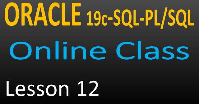 oracle online class 12 -  foreign key constraint