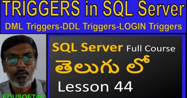 Triggers in SQL Server-MS SQL Server full course in Telugu-Lesson-44