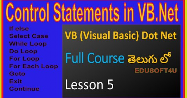 Control Statements in VB.Net-VB .Net Full Course in Telugu-Lesson-5