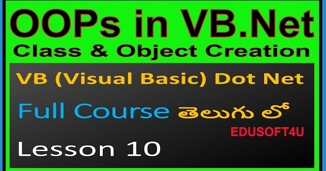 OOPs in VB.Net - VB .Net Full Course in Telugu-Lesson-10