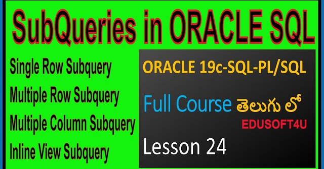 Subqueries in ORACLE - ORACLE 19C SQL & PL/SQL Full Course in Telugu-Lesson-24