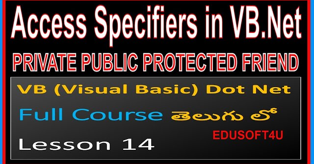 Access Specifiers in VB .Net - VB .Net Full Course in Telugu-Lesson-14