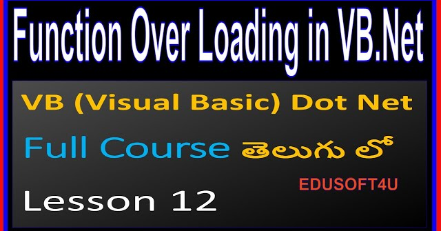 Function Over Loading (Polymorphism) in VB .Net - VB .Net Full Course in Telugu-Lesson-12