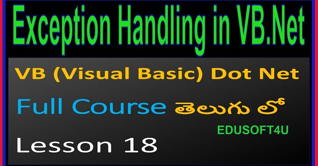 Exception Handling in VB.Net - VB .Net Full Course in Telugu-Lesson-18