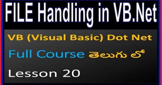 File Handling in VB.Net  - VB .Net Full Course in Telugu-Lesson-20