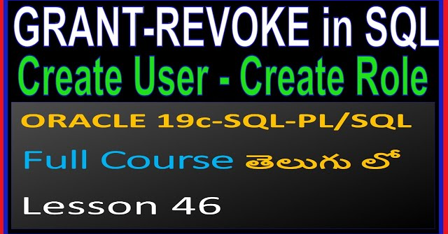 DCL (GRANT, REVOKE) Commands in ORACLE - ORACLE SQL & PL/SQL Full Course in Telugu-Lesson 46