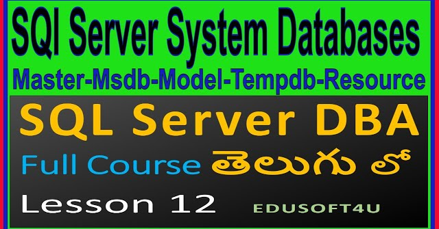 System Databases in SQL Server - SQL Server DBA Complete Course in Telugu - Lesson 12