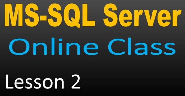 SQL Server Online Class 2- SQL Server & SSMS Basics