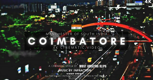 Coimbatore City | कोयंबतूर शहर का ऐसा वीडियो आप ने पहले कभी नहीं देखा होगा | Coimbatore
