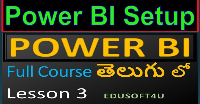 Power BI Installation - Power BI Setup - Power BI Course in Telugu